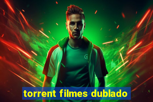 torrent filmes dublado